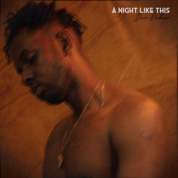 Dan Onkar unveils third studio EP ‘A Night Like This’ Photograph