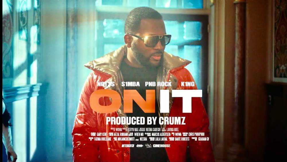 S1mba, Not3s, Crumz, PnB Rock & K1NG synergise in visuals to a wavy new offering ‘On It’ Photograph