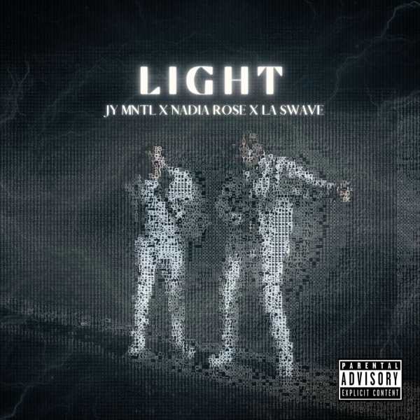JY MNTL, Nadia Rose and La Swave join forces with brand new track 'LIGHT' Photograph